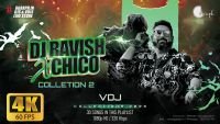 DJ Ravish & DJ Chico - Collection 2