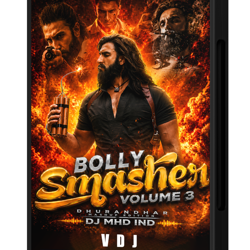 Bolly Smasher Vol. 3 (Dhurandhar Edition) - DJ MHD IND (VDJ Playlist)