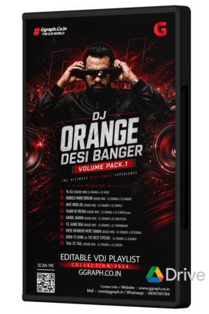 Desi Banger Volume Pack 1 – Dj Orange (VDJ Playlist)