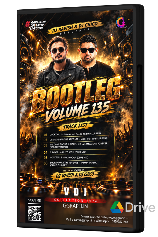 BOOTLEG Volume 135 – DJ Ravish & DJ Chico (VDJ Playlist)