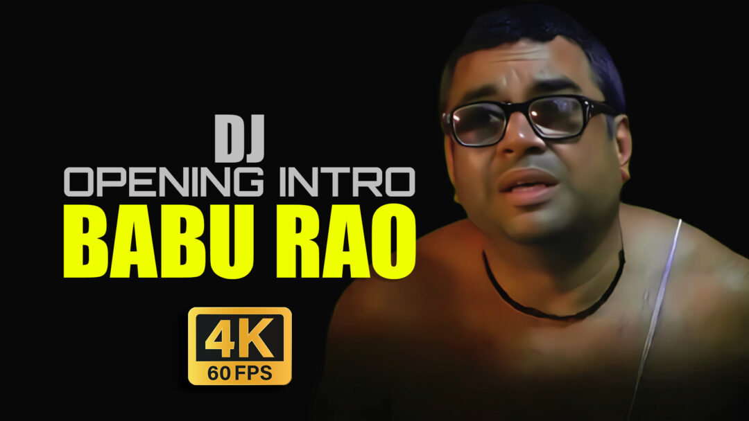 #4. DJ's Opening Intro - BABU RAO - HD With Audio (2025)